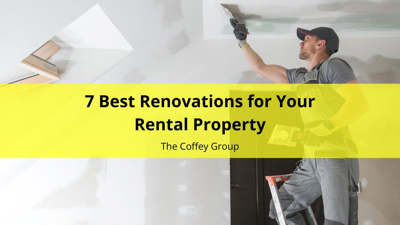7 Best Renovations for Your Rental Property
